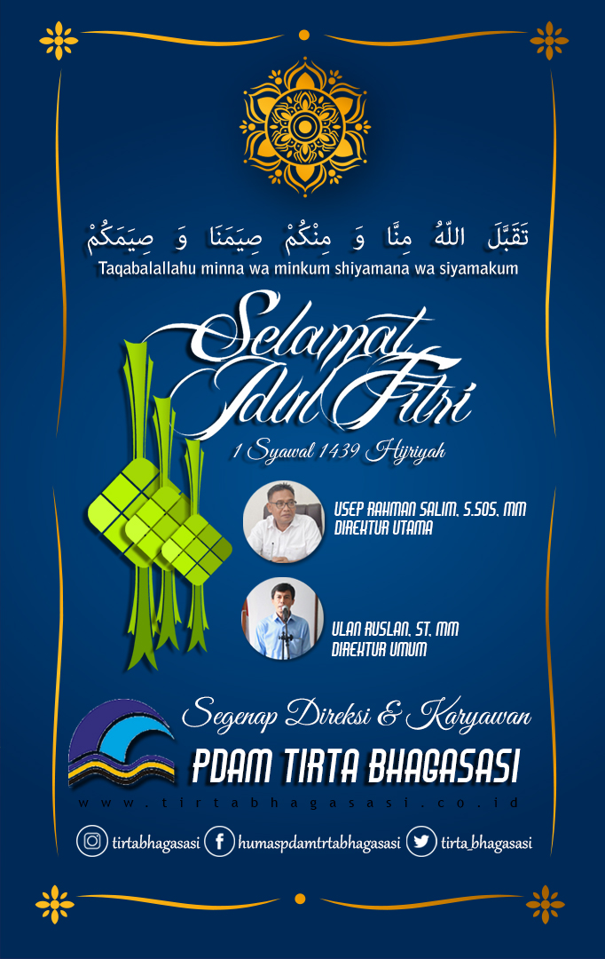 PDAM Tirta Bhagasasi mengucapkan 'Selamat Idul Fitri 1439H'